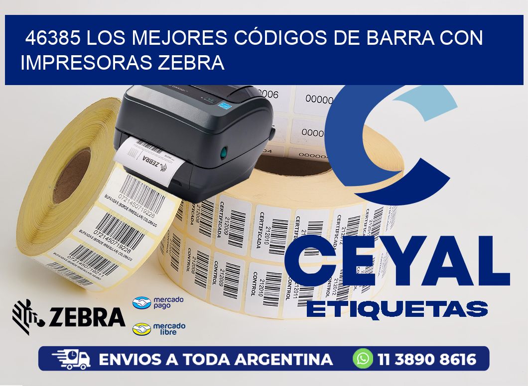 46385 LOS MEJORES CÓDIGOS DE BARRA CON IMPRESORAS ZEBRA
