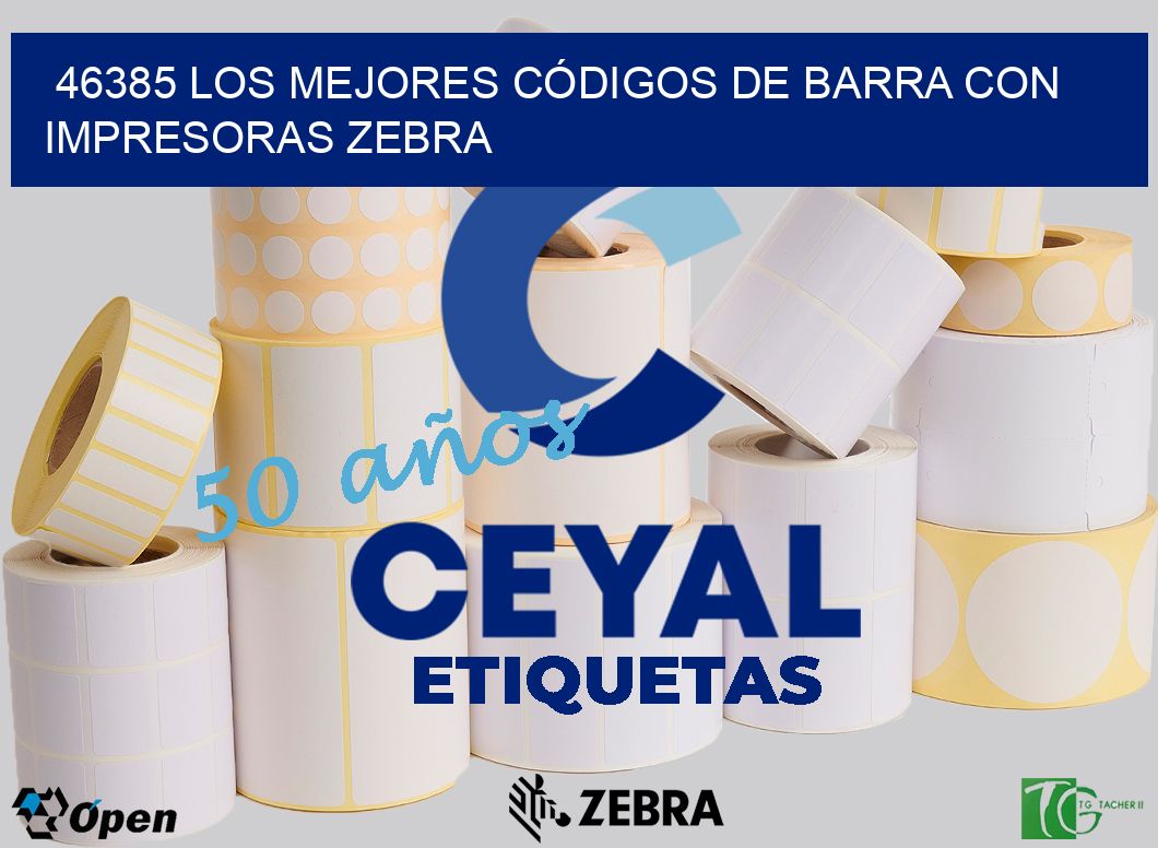 46385 LOS MEJORES CÓDIGOS DE BARRA CON IMPRESORAS ZEBRA