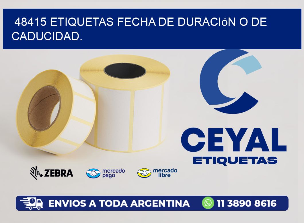 48415 etiquetas Fecha de duración o de caducidad.