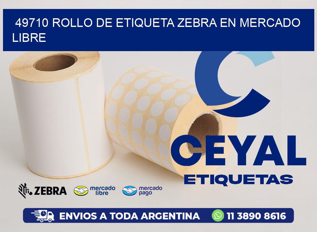 49710 ROLLO DE ETIQUETA ZEBRA EN MERCADO LIBRE