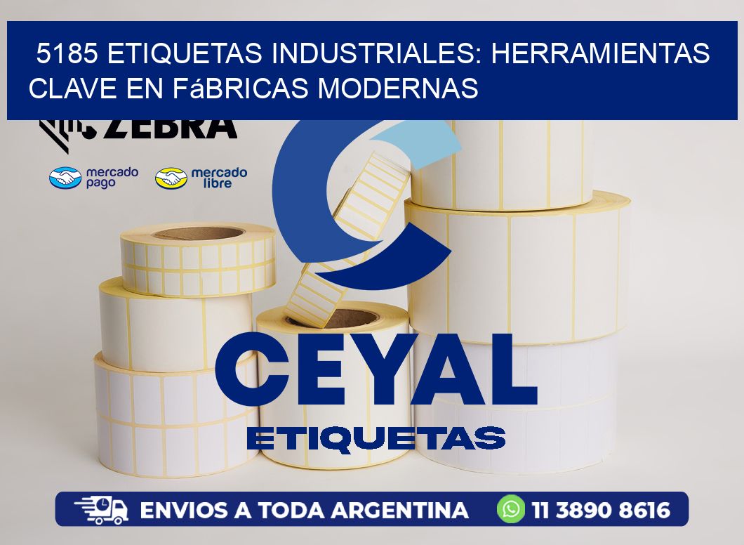 5185 Etiquetas Industriales: Herramientas Clave en Fábricas Modernas