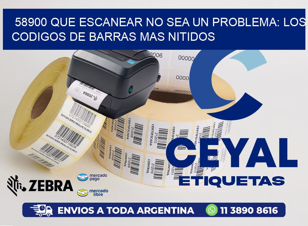 58900 QUE ESCANEAR NO SEA UN PROBLEMA: LOS CODIGOS DE BARRAS MAS NITIDOS