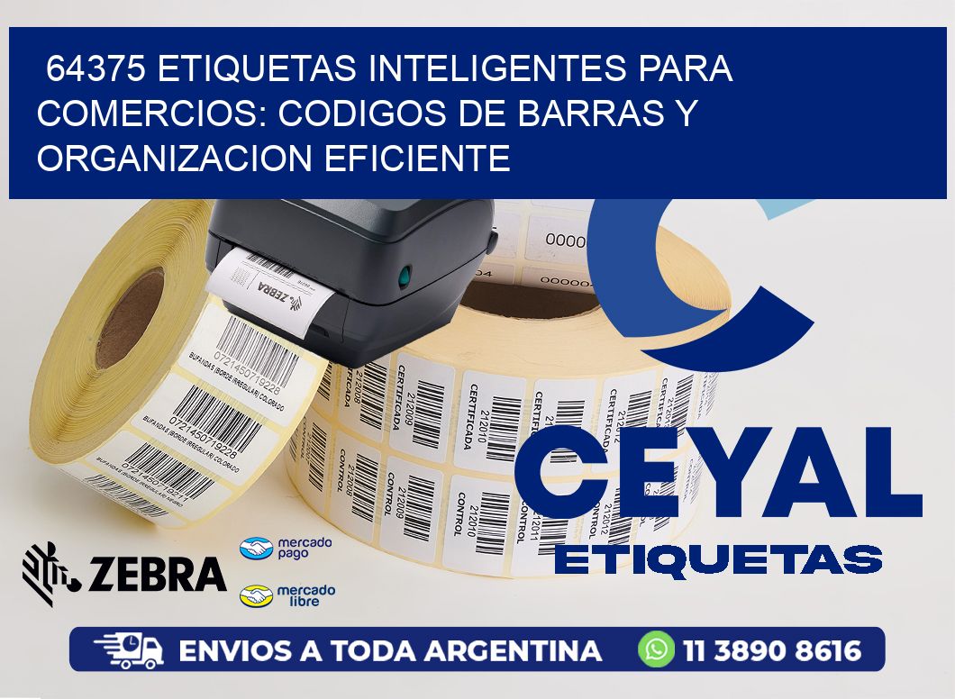 64375 ETIQUETAS INTELIGENTES PARA COMERCIOS: CODIGOS DE BARRAS Y ORGANIZACION EFICIENTE