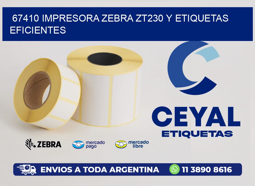 67410 Impresora Zebra ZT230 y Etiquetas Eficientes