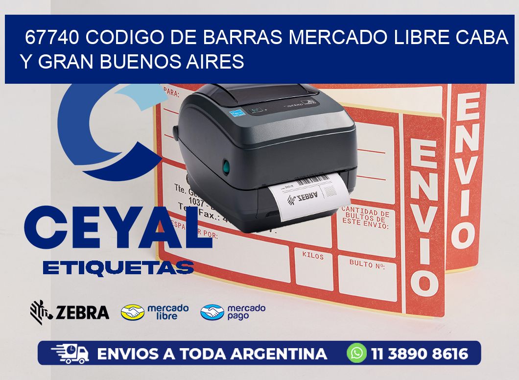 67740 CODIGO DE BARRAS MERCADO LIBRE CABA Y GRAN BUENOS AIRES