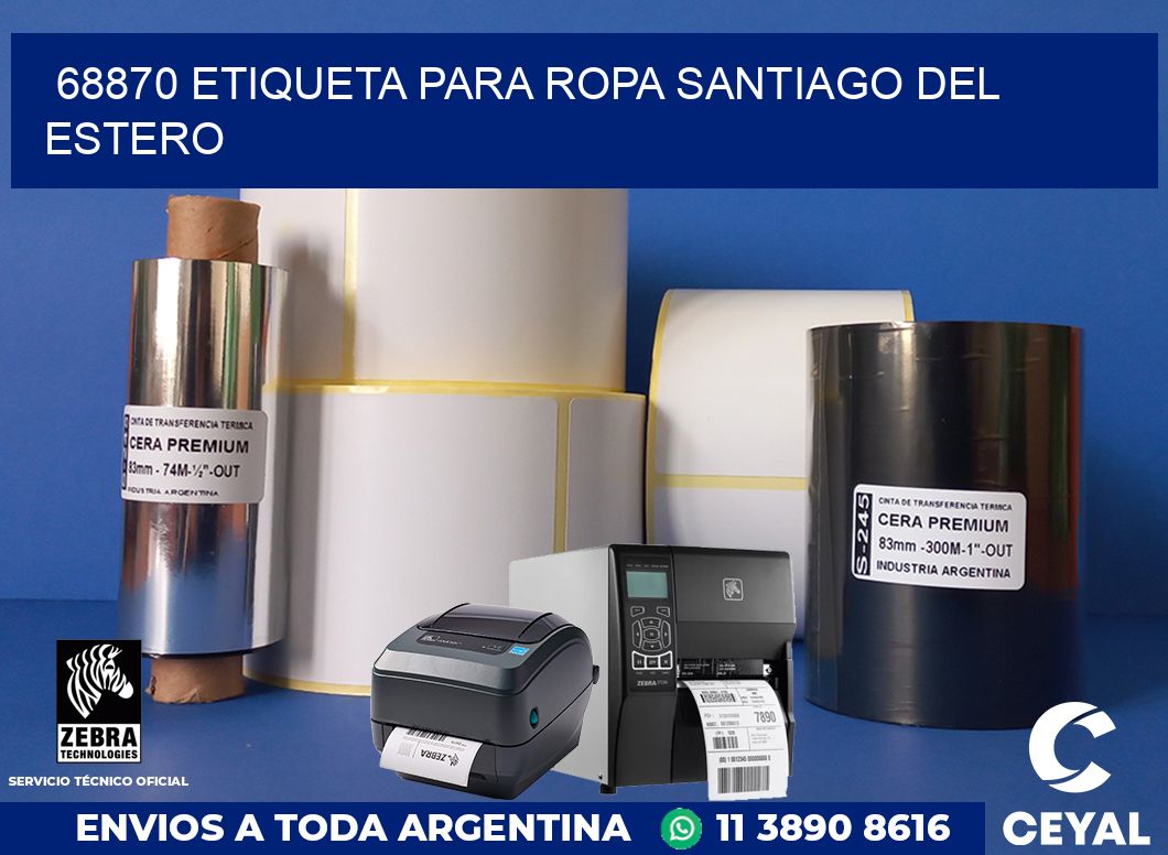 68870 ETIQUETA PARA ROPA SANTIAGO DEL ESTERO