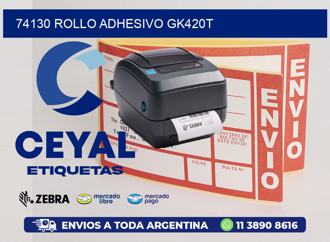 74130 ROLLO ADHESIVO GK420T
