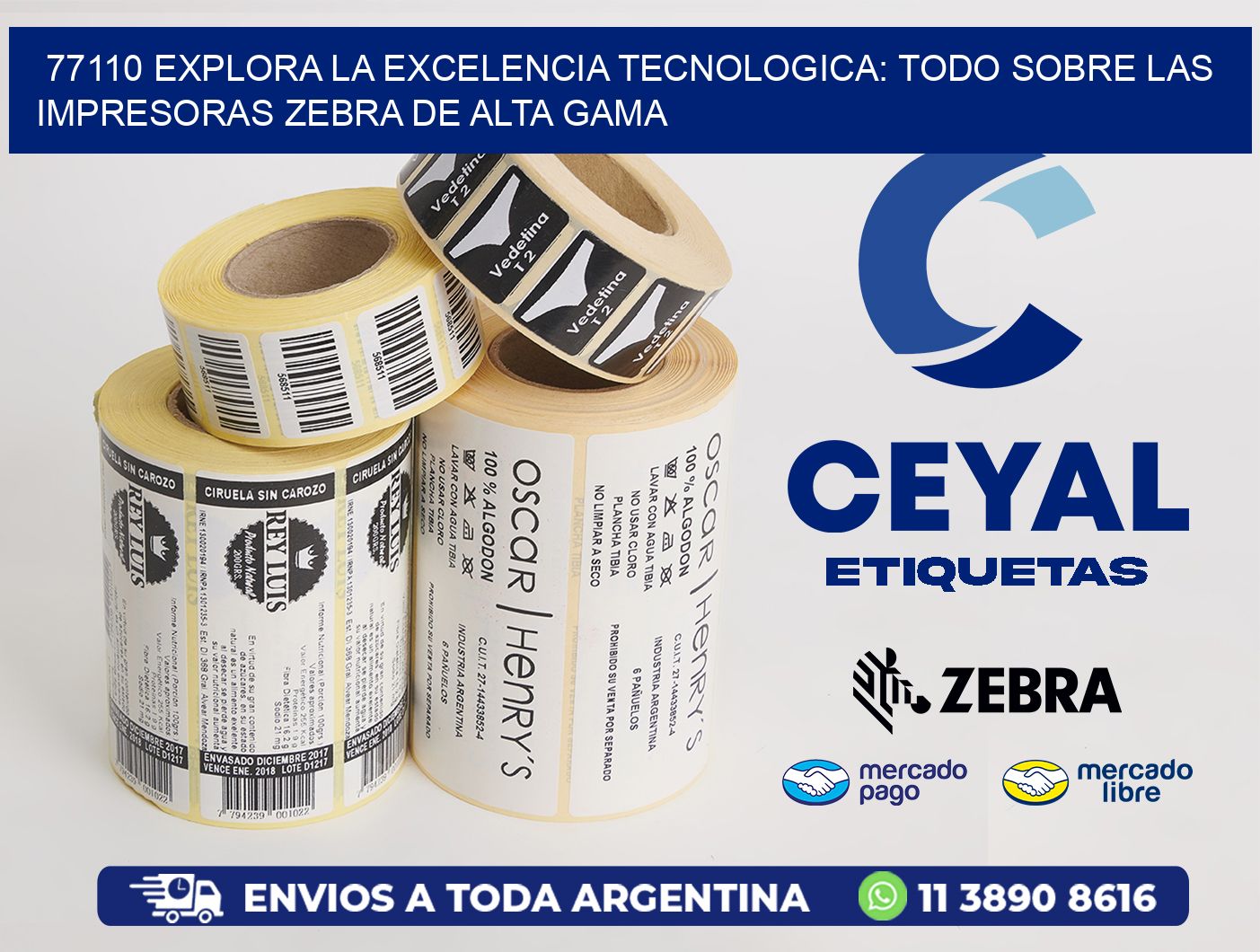77110 EXPLORA LA EXCELENCIA TECNOLOGICA: TODO SOBRE LAS IMPRESORAS ZEBRA DE ALTA GAMA