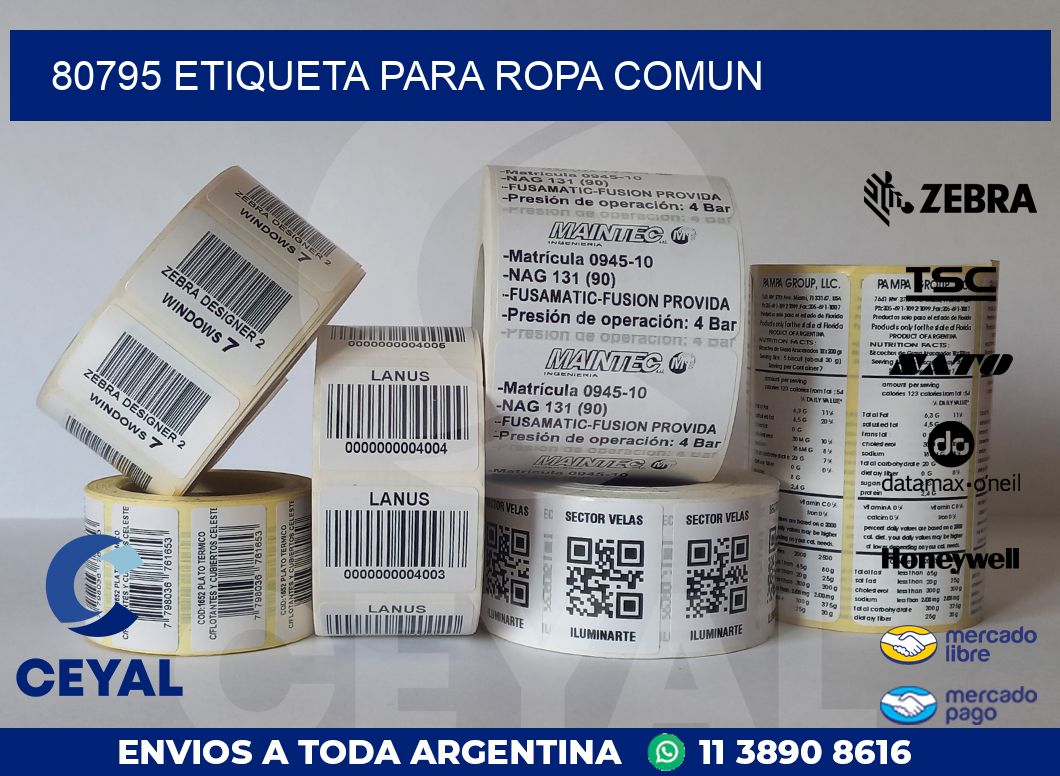 80795 ETIQUETA PARA ROPA COMUN