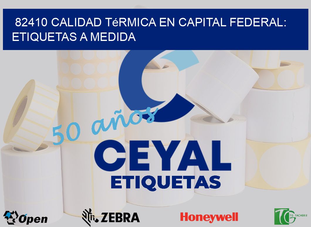 82410 Calidad Térmica en Capital Federal: Etiquetas a Medida