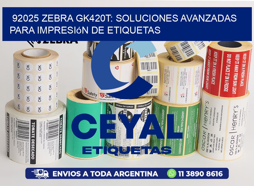 92025 Zebra GK420T: Soluciones Avanzadas para Impresión de Etiquetas