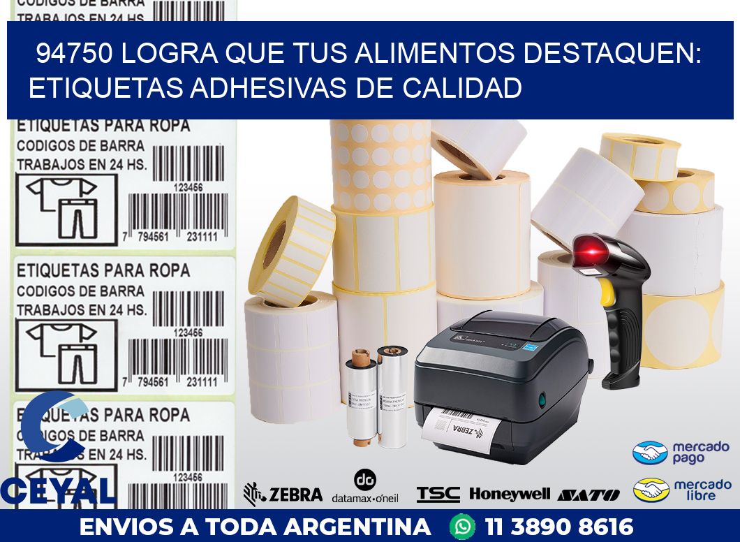 94750 LOGRA QUE TUS ALIMENTOS DESTAQUEN: ETIQUETAS ADHESIVAS DE CALIDAD