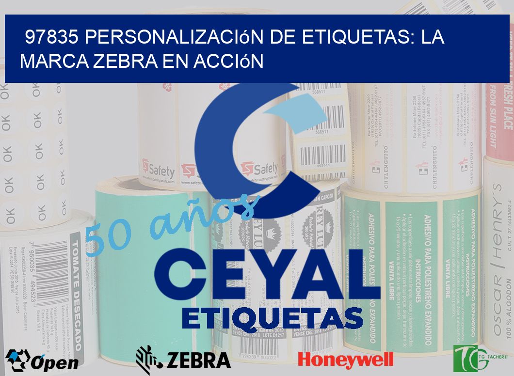 97835 Personalización de Etiquetas: La Marca Zebra en Acción