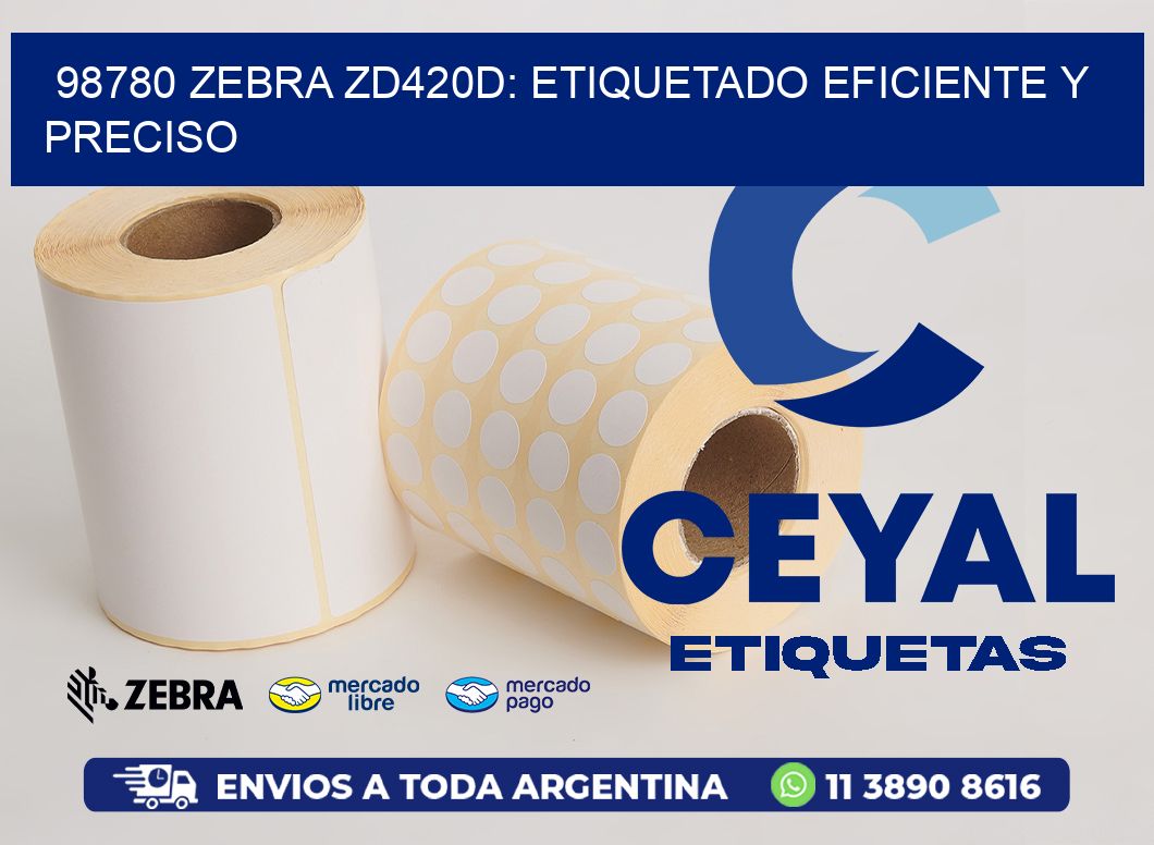 98780 Zebra ZD420D: Etiquetado Eficiente y Preciso