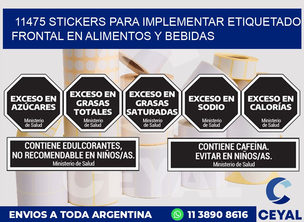 11475 STICKERS PARA IMPLEMENTAR ETIQUETADO FRONTAL EN ALIMENTOS Y BEBIDAS