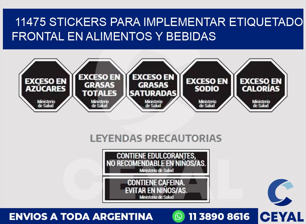 11475 STICKERS PARA IMPLEMENTAR ETIQUETADO FRONTAL EN ALIMENTOS Y BEBIDAS