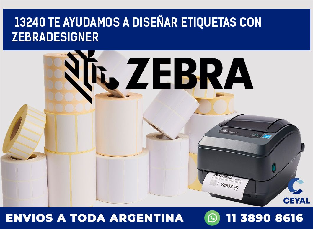 13240 TE AYUDAMOS A DISEÑAR ETIQUETAS CON ZEBRADESIGNER