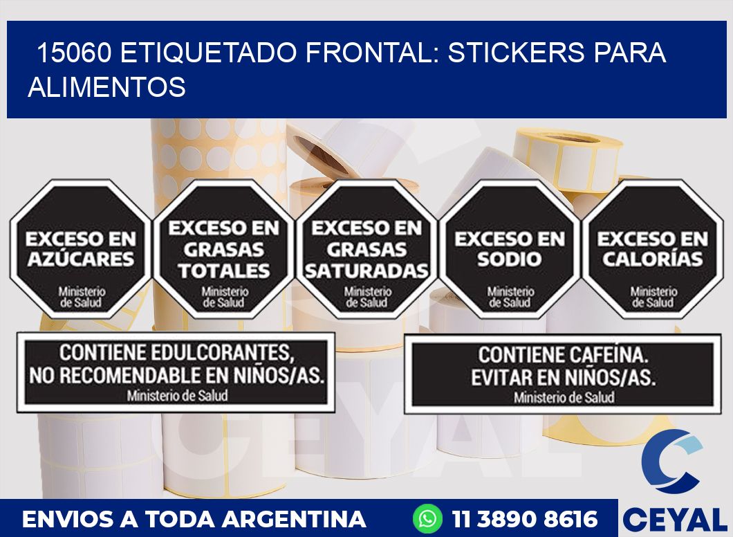 15060 ETIQUETADO FRONTAL: STICKERS PARA ALIMENTOS