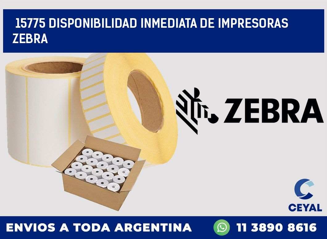 15775 DISPONIBILIDAD INMEDIATA DE IMPRESORAS ZEBRA
