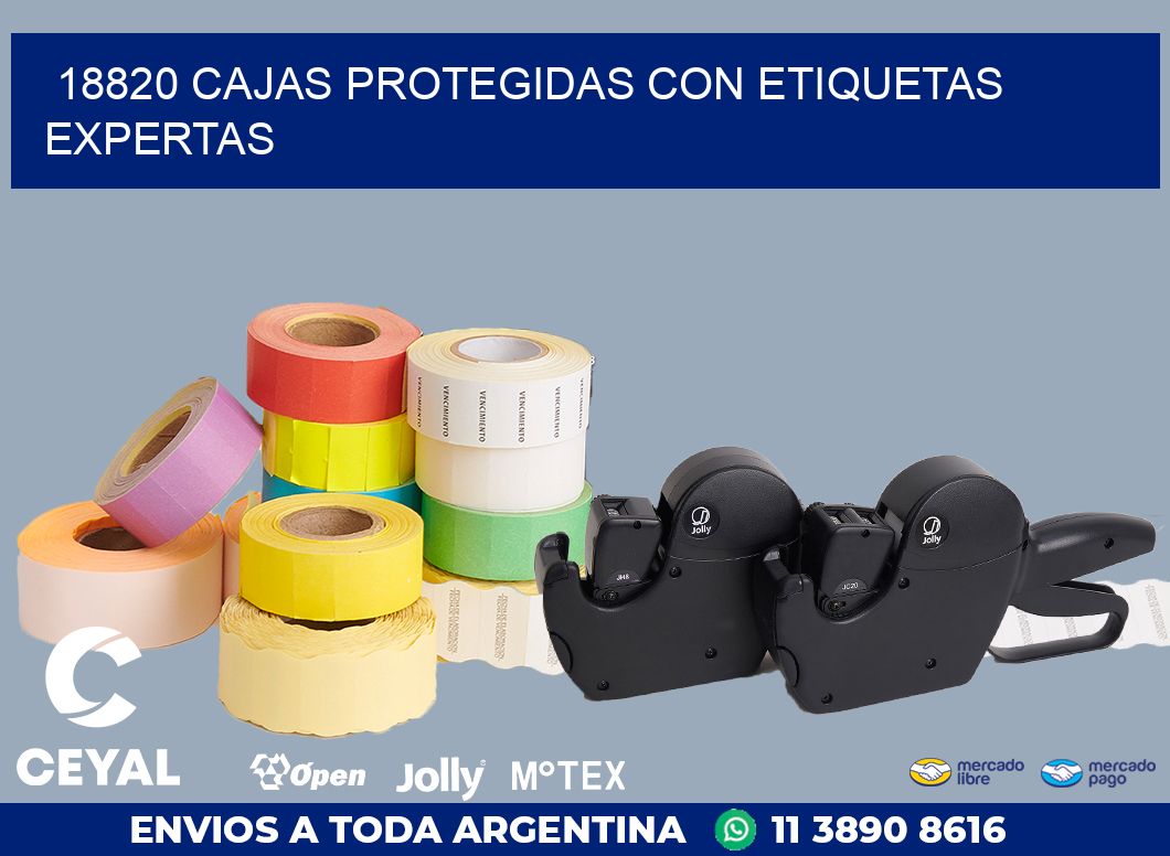 18820 CAJAS PROTEGIDAS CON ETIQUETAS EXPERTAS