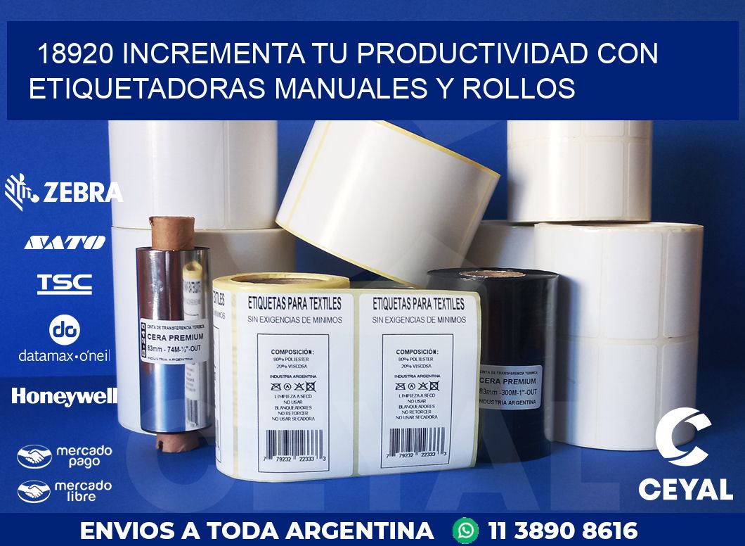 18920 INCREMENTA TU PRODUCTIVIDAD CON ETIQUETADORAS MANUALES Y ROLLOS