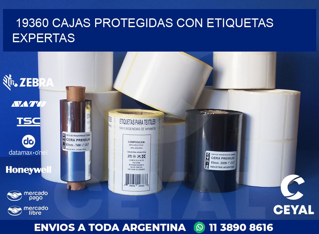 19360 CAJAS PROTEGIDAS CON ETIQUETAS EXPERTAS