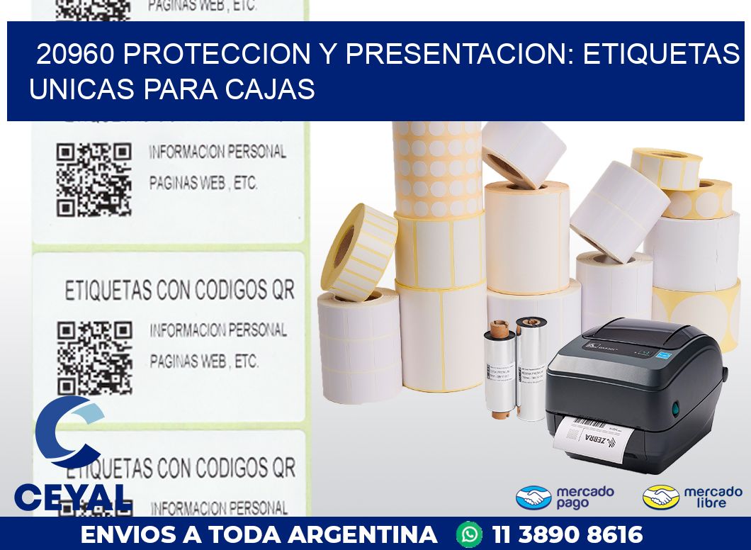 20960 PROTECCION Y PRESENTACION: ETIQUETAS UNICAS PARA CAJAS