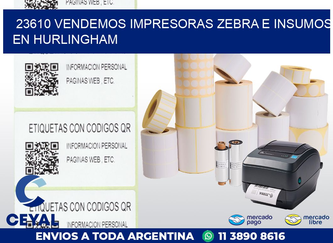 23610 VENDEMOS IMPRESORAS ZEBRA E INSUMOS EN HURLINGHAM