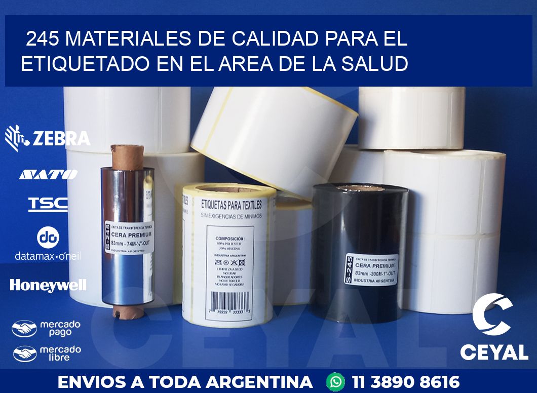 245 MATERIALES DE CALIDAD PARA EL ETIQUETADO EN EL AREA DE LA SALUD