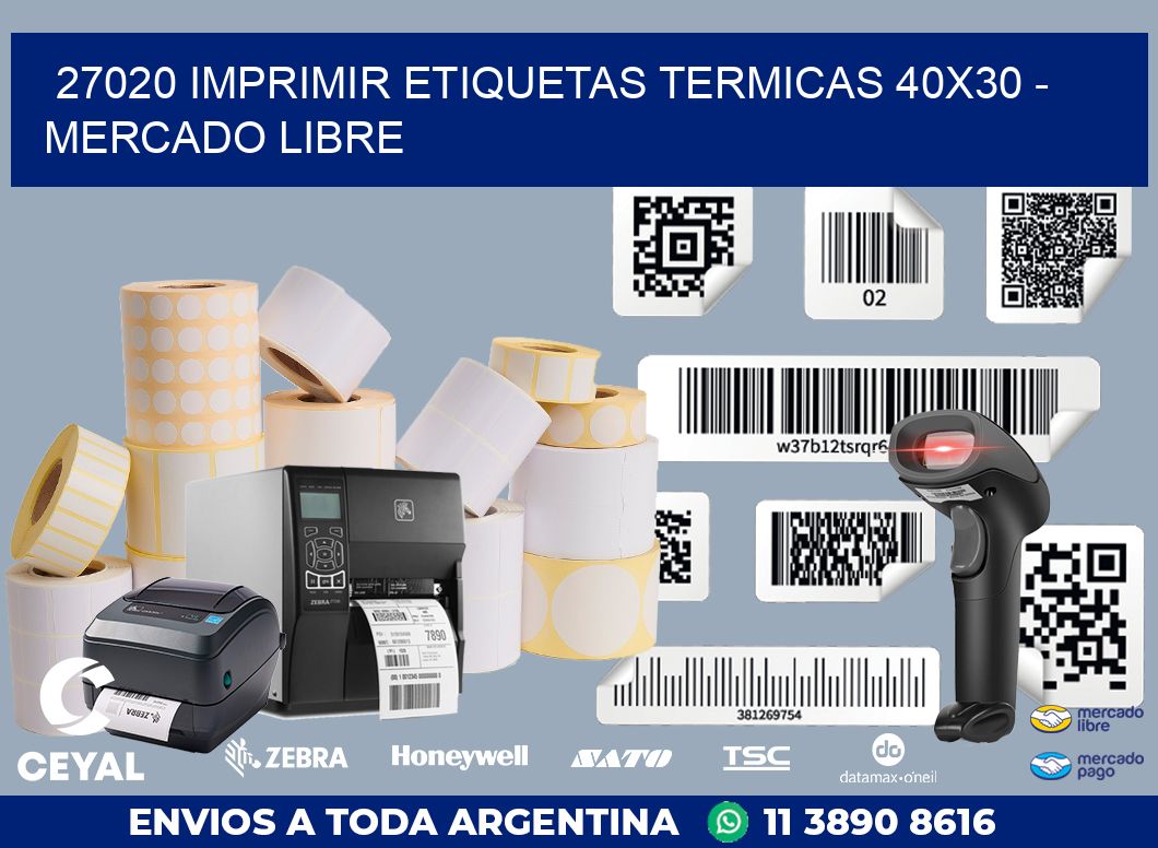 27020 IMPRIMIR ETIQUETAS TERMICAS 40X30 - MERCADO LIBRE