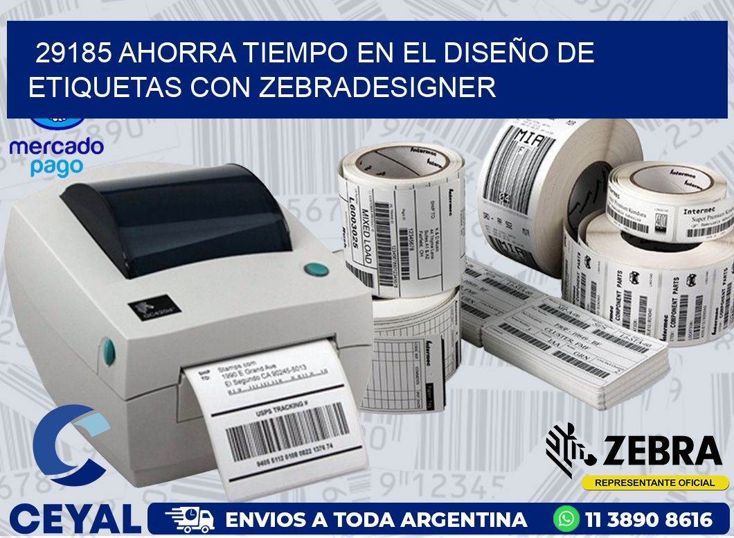 29185 AHORRA TIEMPO EN EL DISEÑO DE ETIQUETAS CON ZEBRADESIGNER