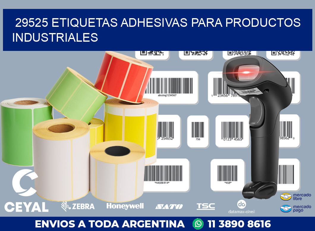 29525 ETIQUETAS ADHESIVAS PARA PRODUCTOS INDUSTRIALES