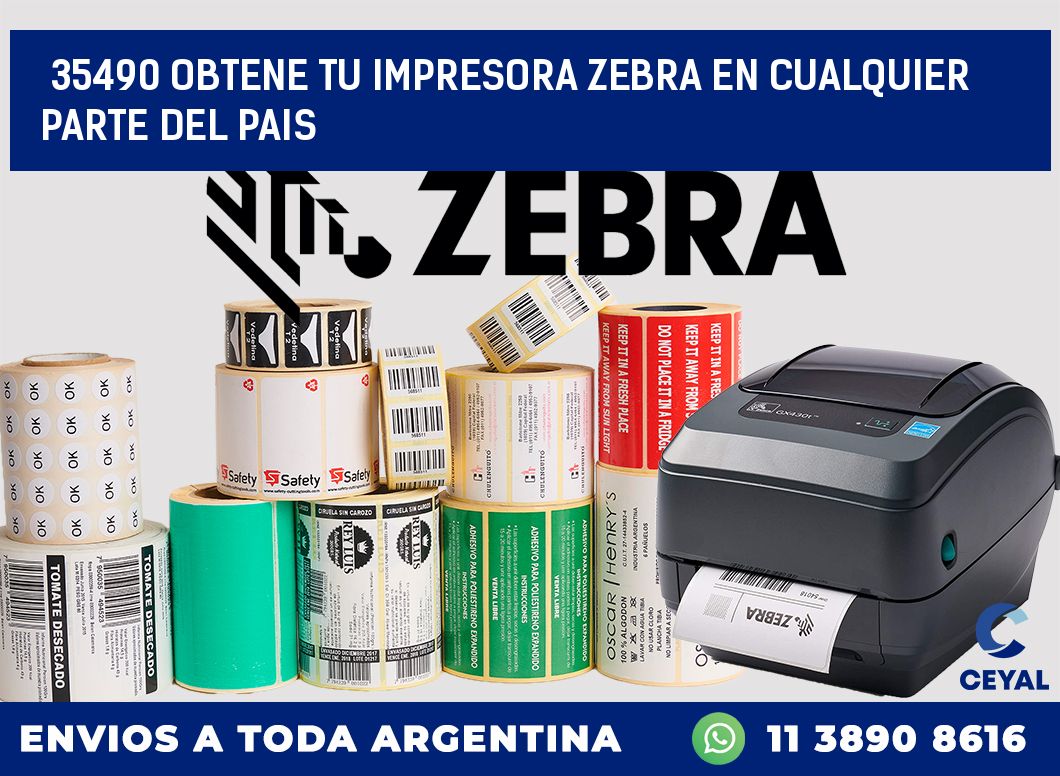 35490 OBTENE TU IMPRESORA ZEBRA EN CUALQUIER PARTE DEL PAIS