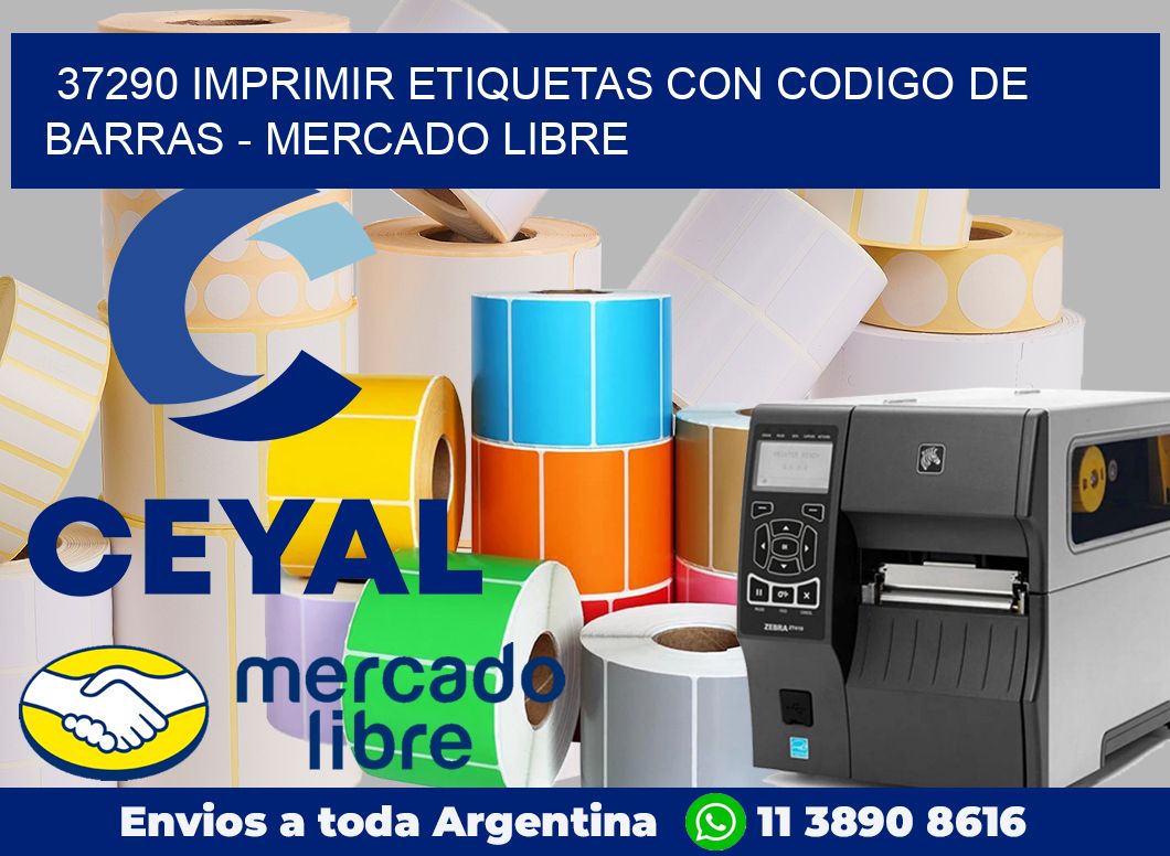 37290 IMPRIMIR ETIQUETAS CON CODIGO DE BARRAS – MERCADO LIBRE