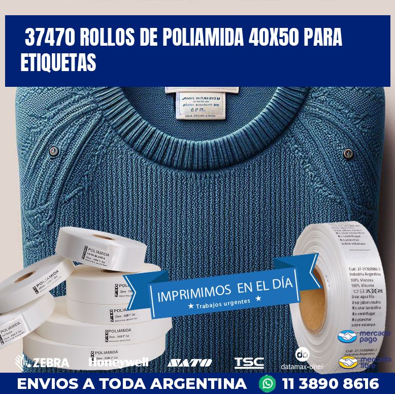 37470 ROLLOS DE POLIAMIDA 40X50 PARA ETIQUETAS
