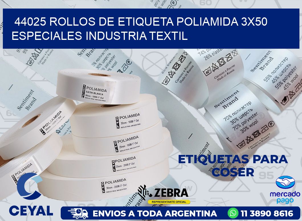 44025 ROLLOS DE ETIQUETA POLIAMIDA 3X50 ESPECIALES INDUSTRIA TEXTIL