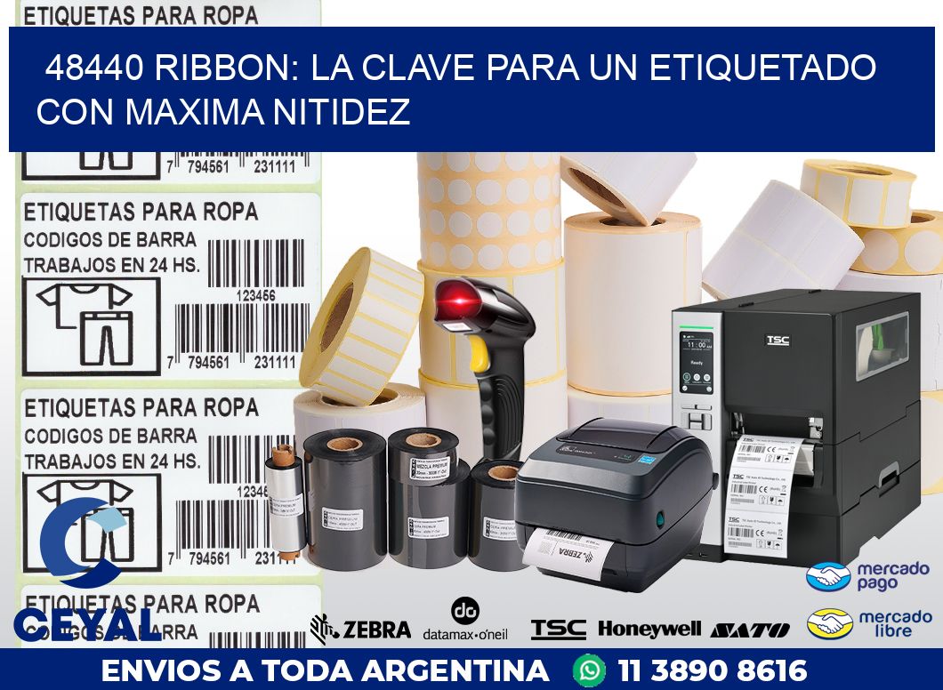 48440 RIBBON: LA CLAVE PARA UN ETIQUETADO CON MAXIMA NITIDEZ