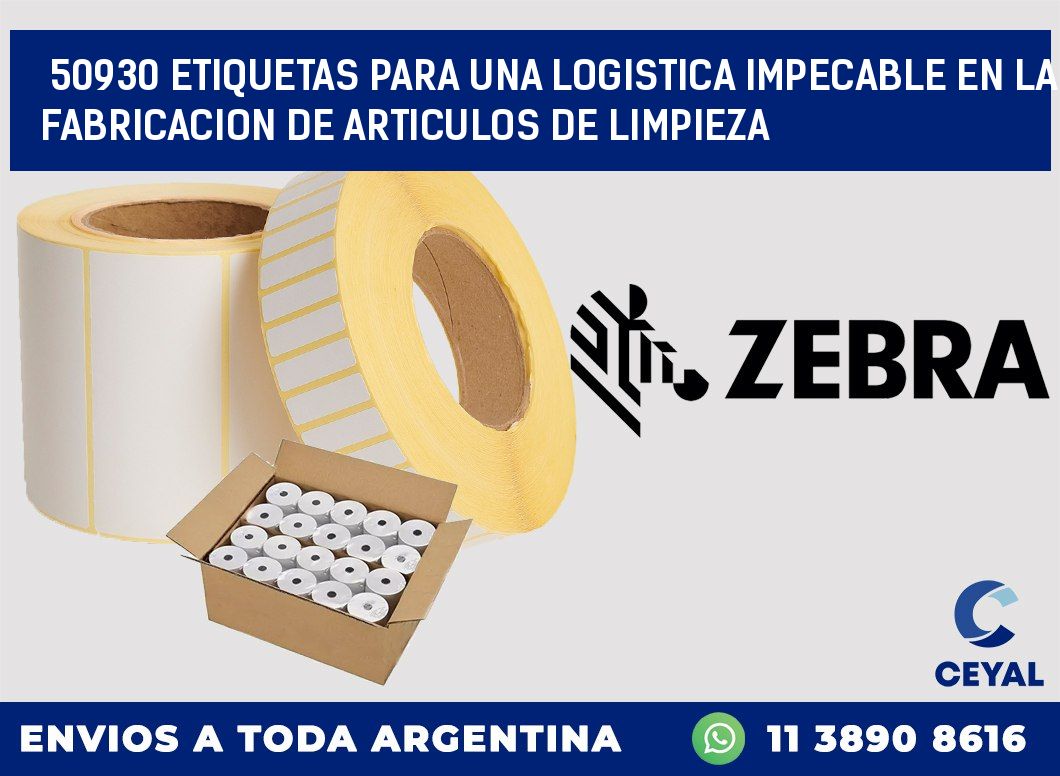 50930 ETIQUETAS PARA UNA LOGISTICA IMPECABLE EN LA FABRICACION DE ARTICULOS DE LIMPIEZA
