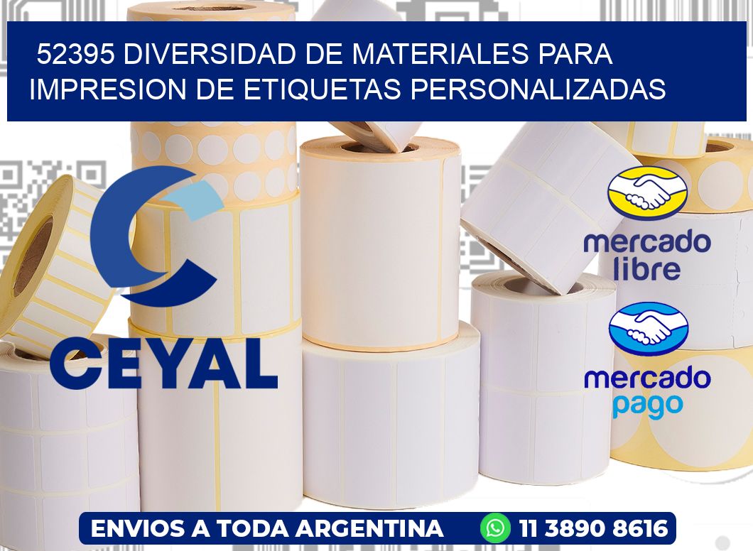 52395 DIVERSIDAD DE MATERIALES PARA IMPRESION DE ETIQUETAS PERSONALIZADAS