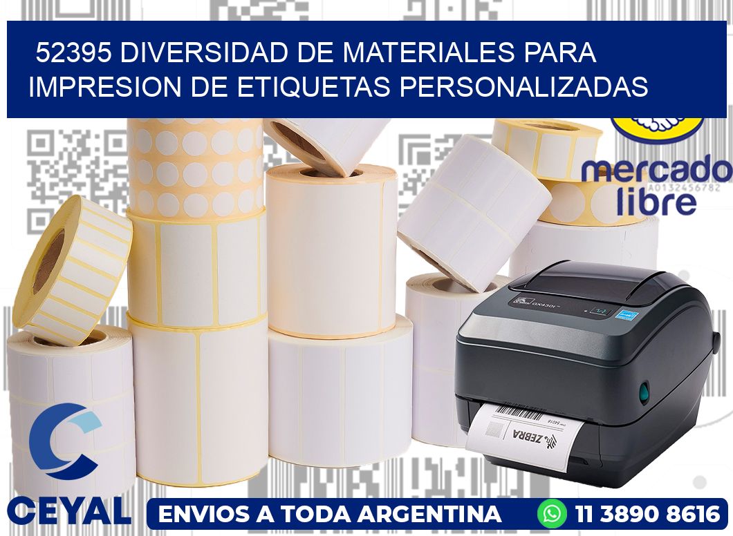 52395 DIVERSIDAD DE MATERIALES PARA IMPRESION DE ETIQUETAS PERSONALIZADAS