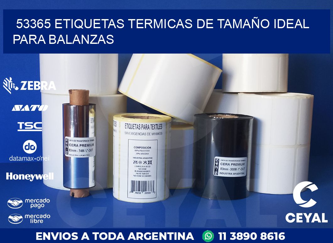 53365 ETIQUETAS TERMICAS DE TAMAÑO IDEAL PARA BALANZAS