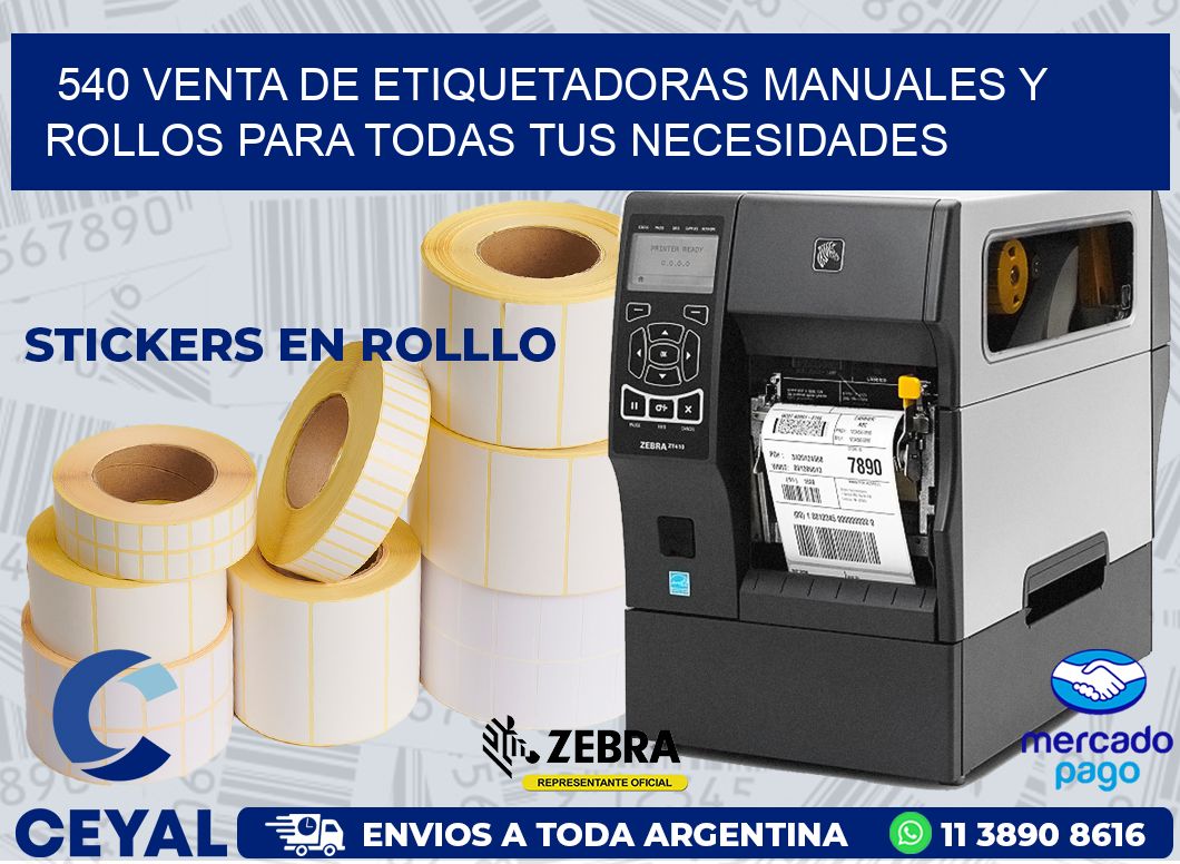 540 VENTA DE ETIQUETADORAS MANUALES Y ROLLOS PARA TODAS TUS NECESIDADES