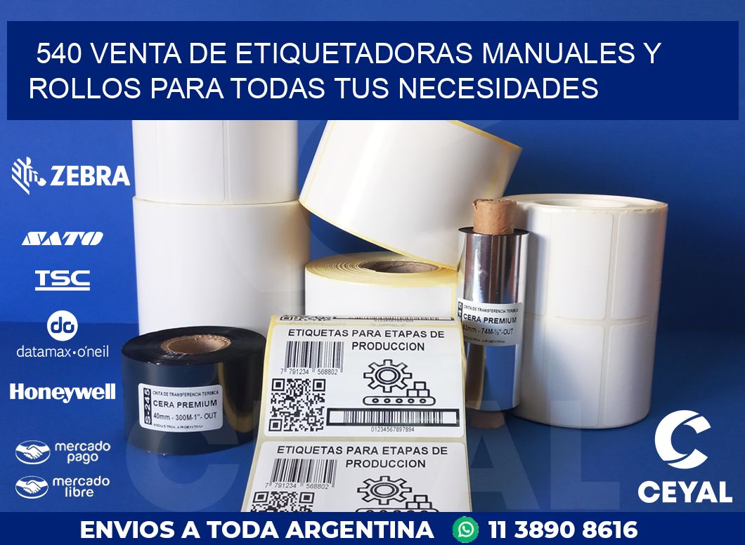 540 VENTA DE ETIQUETADORAS MANUALES Y ROLLOS PARA TODAS TUS NECESIDADES