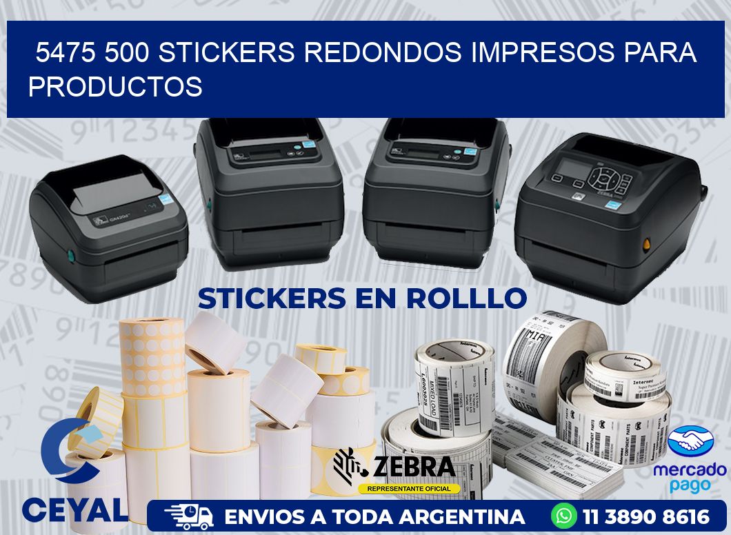 5475 500 STICKERS REDONDOS IMPRESOS PARA PRODUCTOS