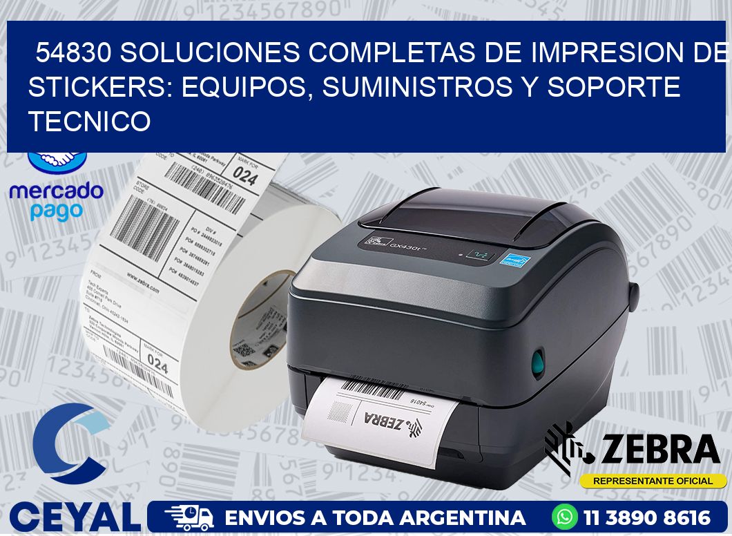 54830 SOLUCIONES COMPLETAS DE IMPRESION DE STICKERS: EQUIPOS, SUMINISTROS Y SOPORTE TECNICO