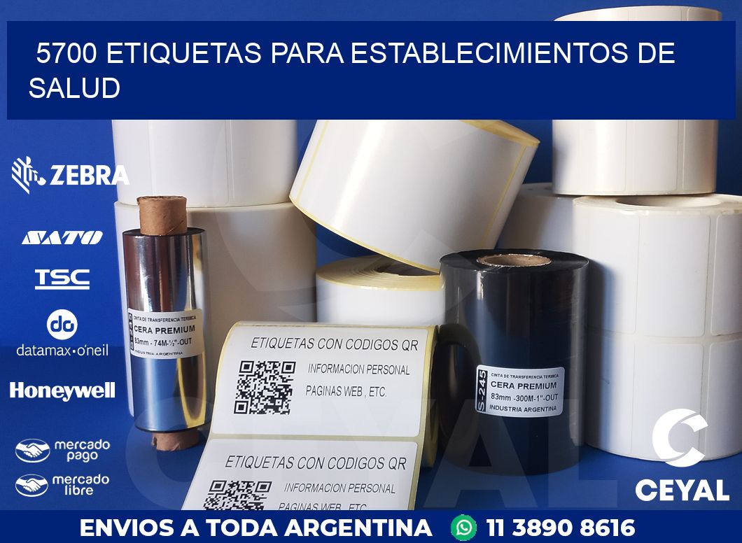 5700 ETIQUETAS PARA ESTABLECIMIENTOS DE SALUD
