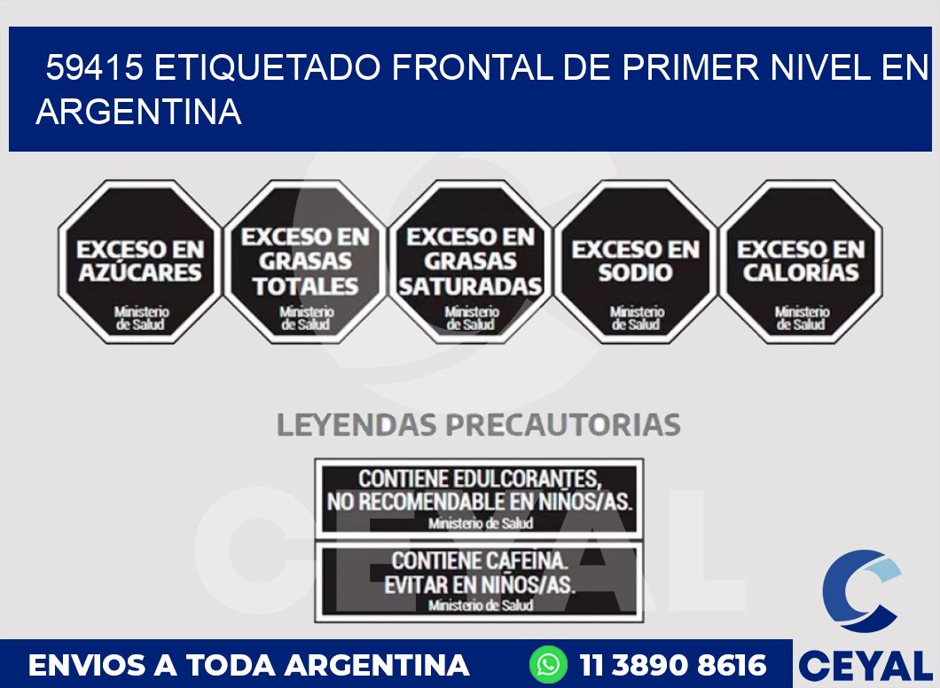 59415 ETIQUETADO FRONTAL DE PRIMER NIVEL EN ARGENTINA