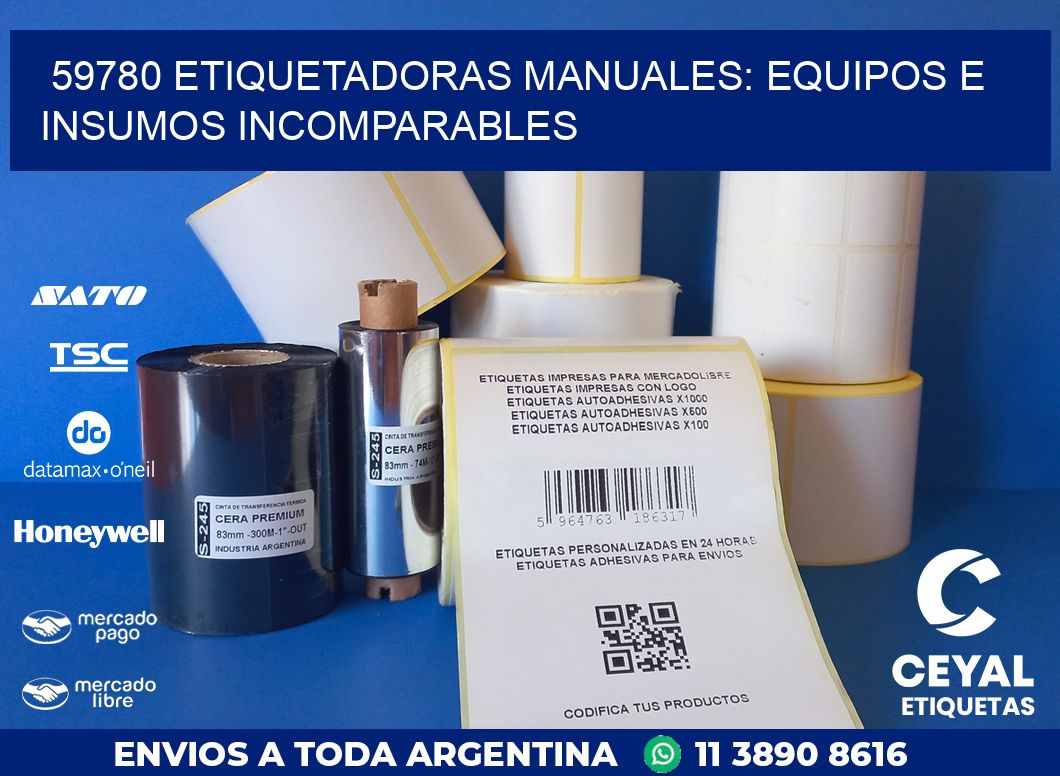 59780 ETIQUETADORAS MANUALES: EQUIPOS E INSUMOS INCOMPARABLES