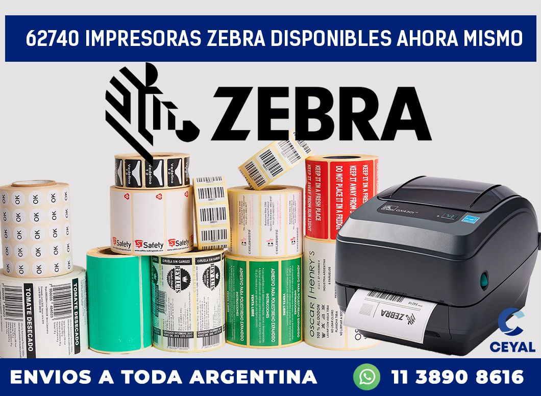 62740 IMPRESORAS ZEBRA DISPONIBLES AHORA MISMO
