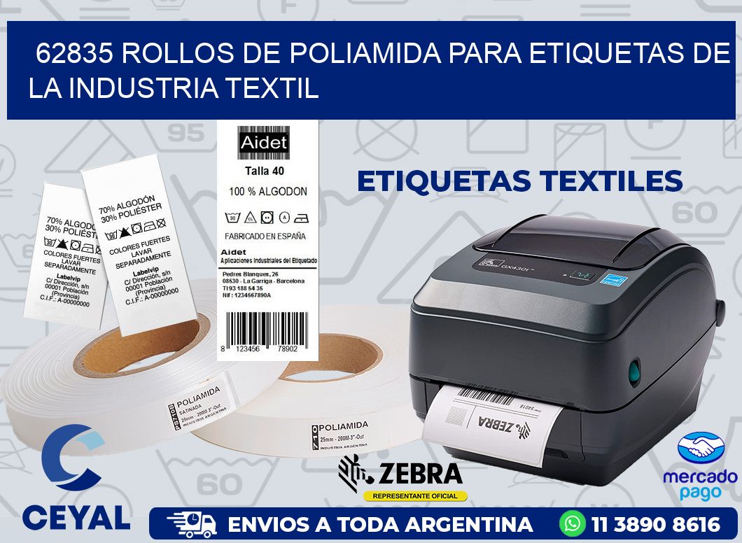 62835 ROLLOS DE POLIAMIDA PARA ETIQUETAS DE LA INDUSTRIA TEXTIL